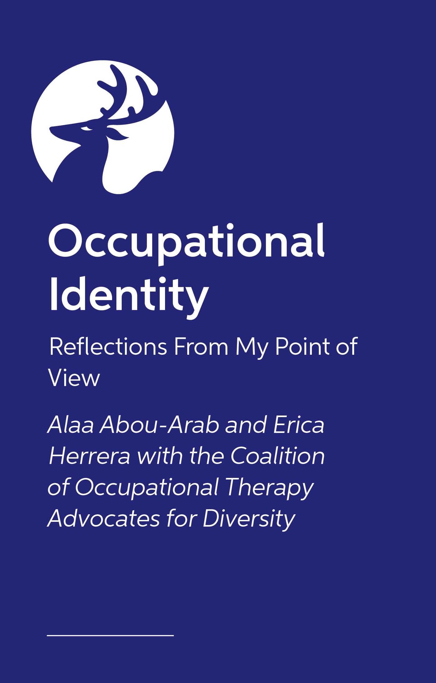 Occupational Identity: Journeys of Minoritized Occupational Therapists Across Race, Religion, and Culture