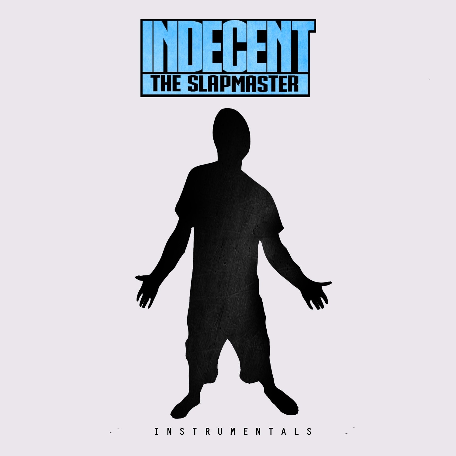 Indecent The Slapmaster