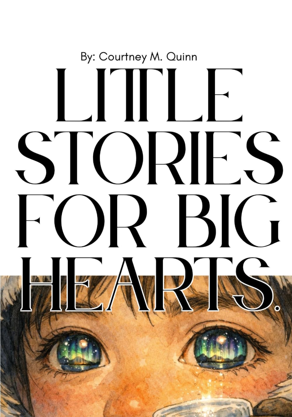 Little Stories for Big Hearts