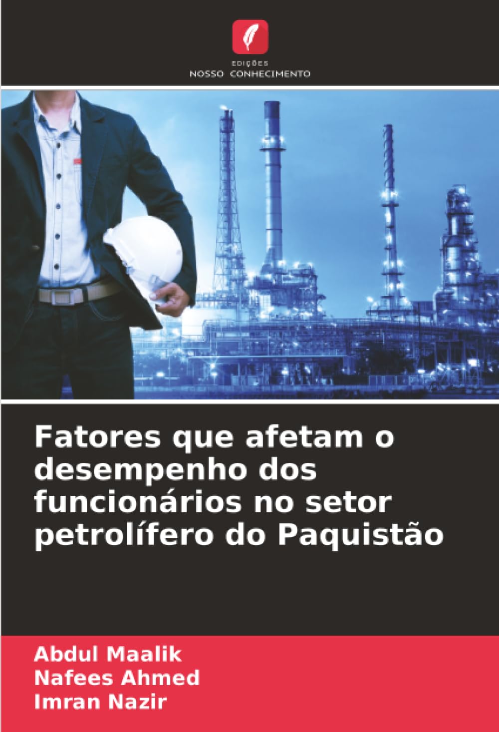 Fatores que afetam o desempenho dos funcionários no setor petrolífero do Paquistão