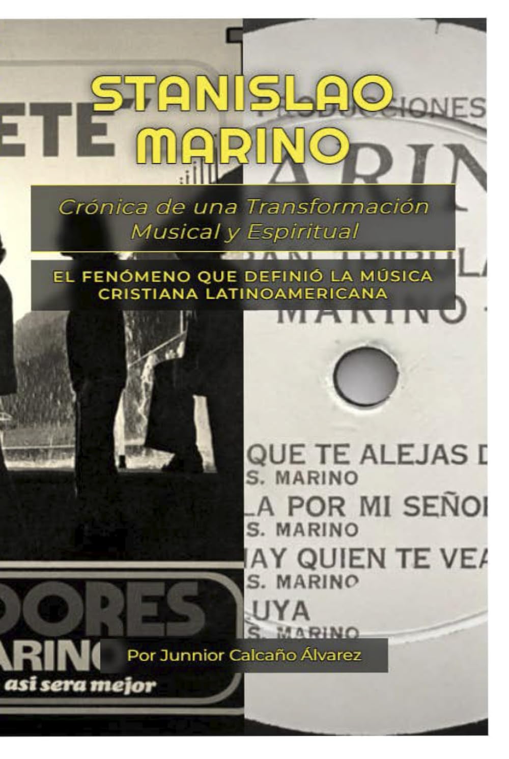 STANISLAO MARINO: Crónica de una Transformación Musical y Espiritual: El Fenómeno que Definió la Música Cristiana Latinoamericana