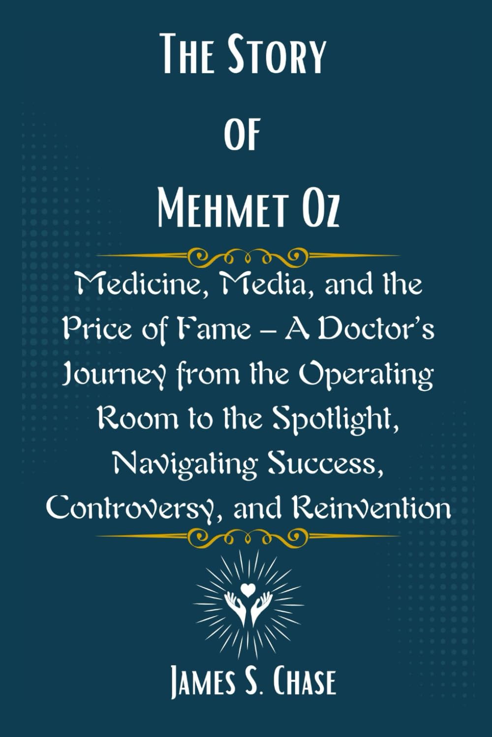 The Story of Mehmet Oz: Medicine, Media, and the Price of Fame – A Doctor’s Journey from the Operating Room to the Spotlight, Navigating Success, Controversy, and Reinvention