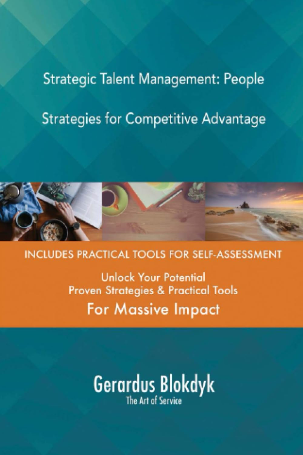 Strategic Talent Management: People Strategies for Competitive Advantage
