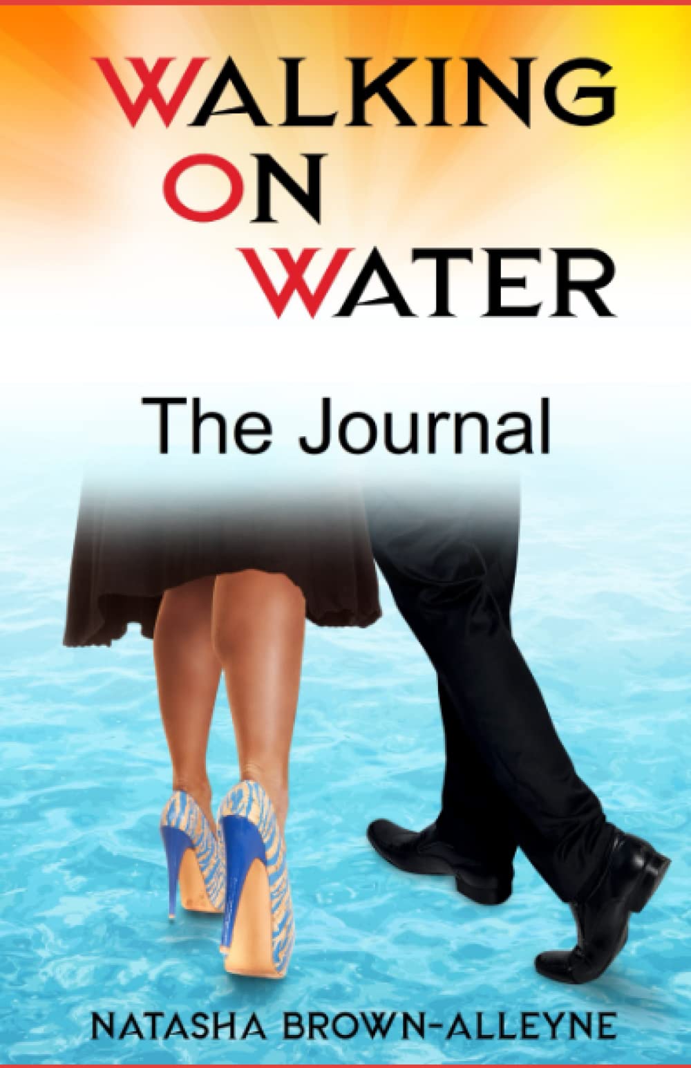 Walking on Water - THE JOURNAL