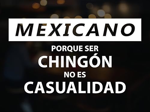 Miniatura 5 de Adhesivo México para automóviles Stiker para Carro Troca Camioneta Calcomania Graciosa Mexicano Porque Ser Chingon no ES Casualidad (8.5 x 5