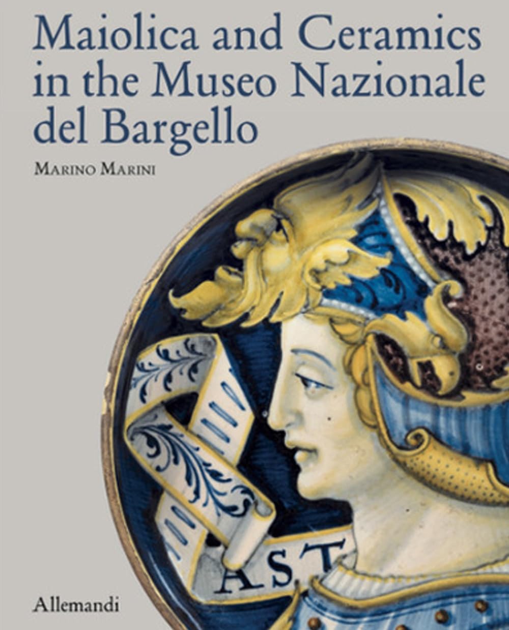 Maiolica And Ceramics In The Museo Nazionale Del Bargello. Ediz. A Colori - 4