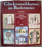 Glückwunschkarten im Biedermeier: Höflichkeit und gesellschaftlicher Zwang - Hanna Egger 