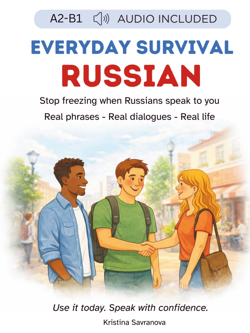 Everyday Survival Russian (A2–B1)