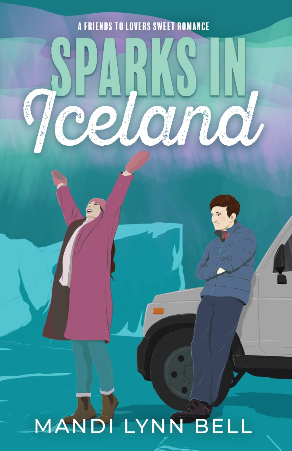 Sparks in Iceland: A friends to lovers sweet romance (Flying in Love Series)