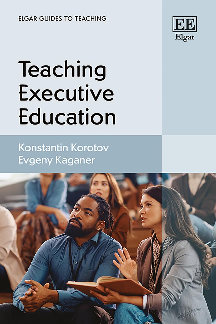 Teaching Executive Education (Elgar Guides to Teaching)