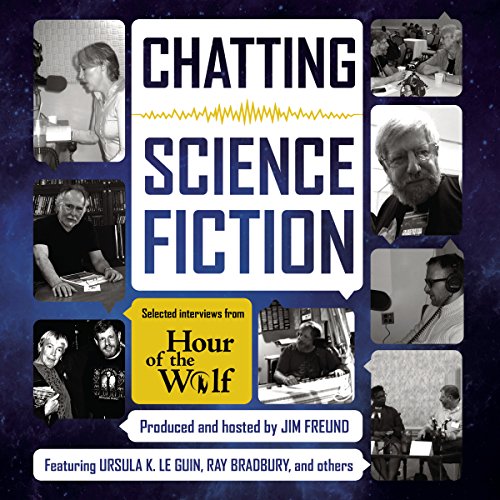 Télécharger Chatting Science Fiction: Selected Interviews from Hour of the Wolf PDF