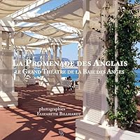 La Promenade des Anglais : Le Grand Théâtre de la Baie des Anges (French Edition) 2956433504 Book Cover