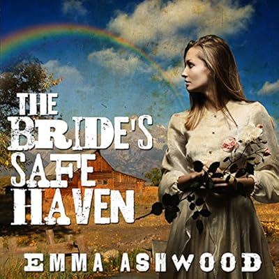 Mail Order Bride: The Bride's Safe Haven