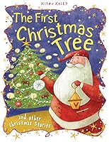 Christmas Stories The First Christmas Tree and other stories 1782098240 Book Cover