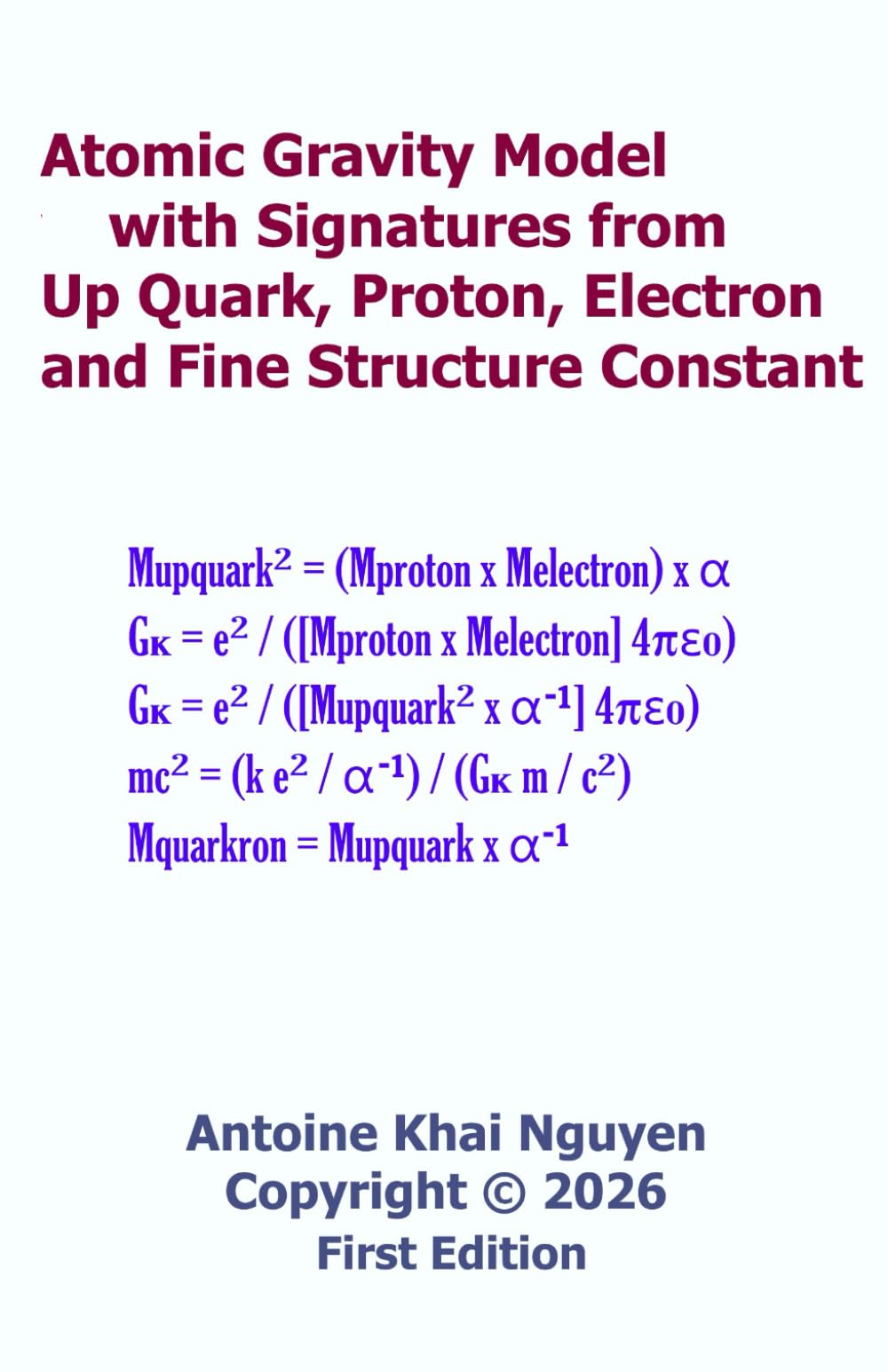 Atomic Gravity Model with Signatures from Up Quark, Proton, Electron and Fine Structure Constant