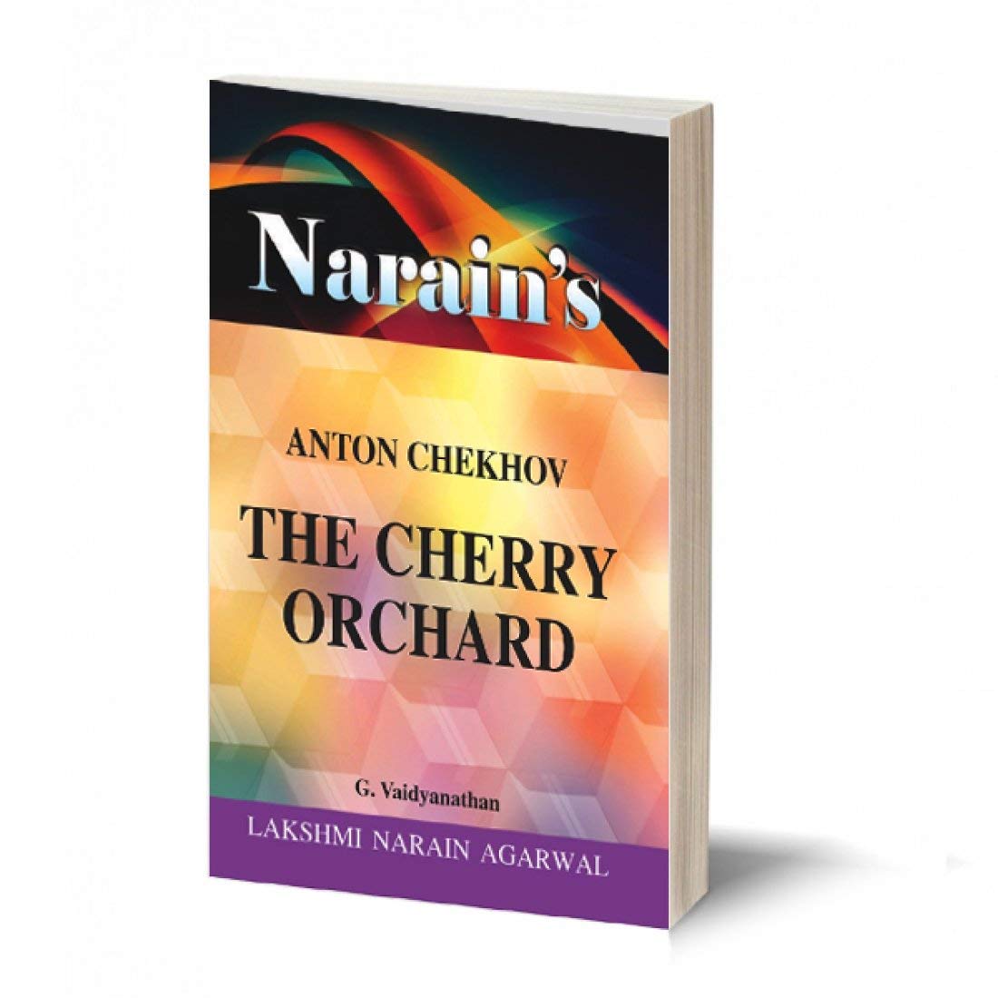 Narain's The Cherry Orchard Anton Chekhov-Life Sketch, Introduction to the Play, Full Summary, Questions and Answers including Explanation