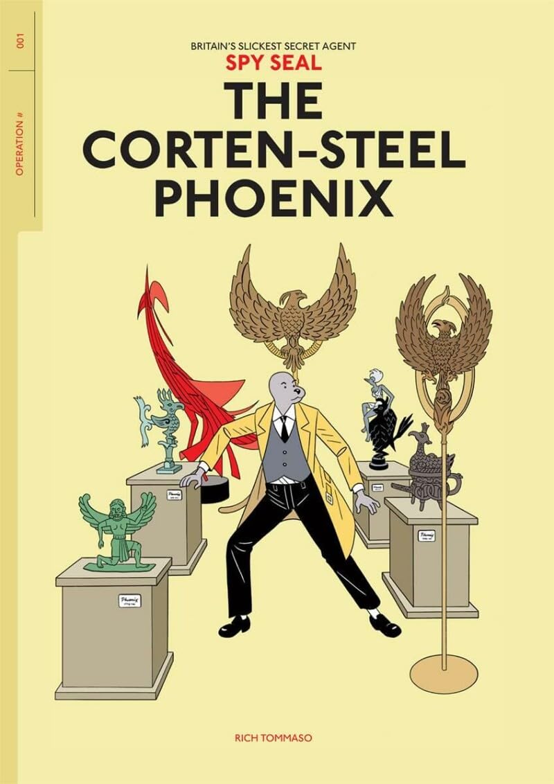 Spy Seal Volume 1: The Corten-Steel Phoenix by Rich Tommaso, ... - 9781534304796