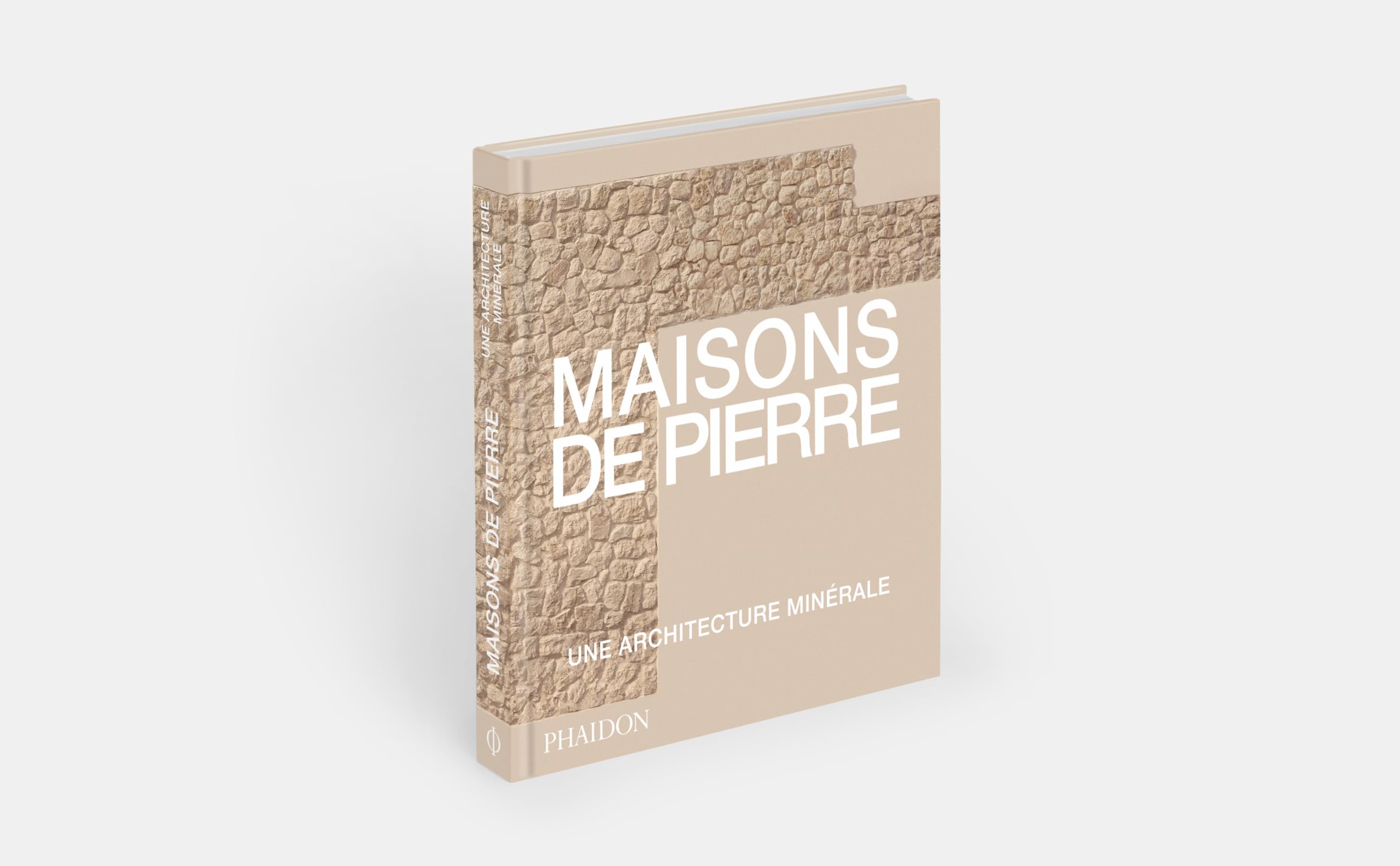 Maisons de Pierre: Architecture minérale