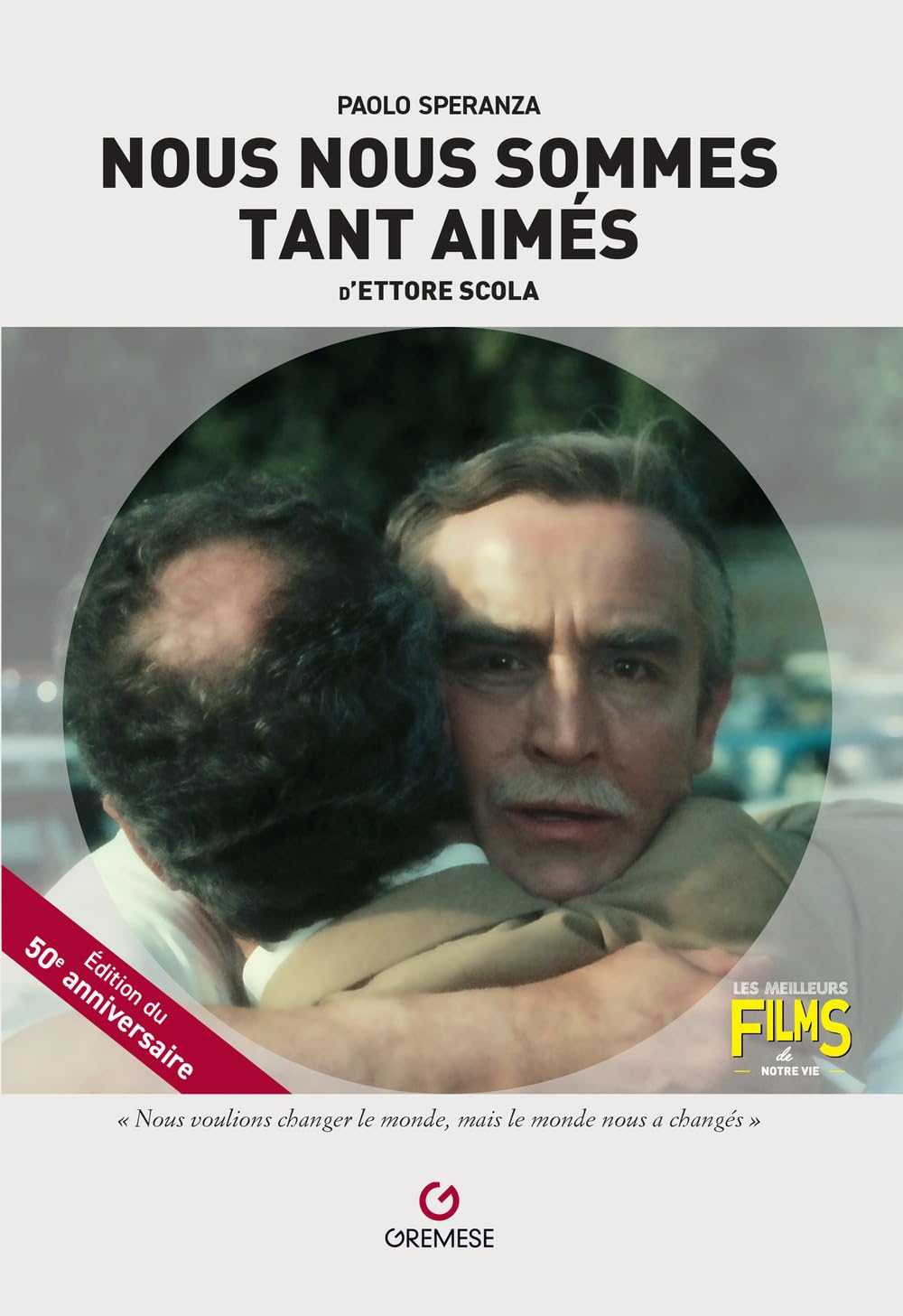 Nous nous sommes tant aimés Scola film pour soirée cinéma vintage