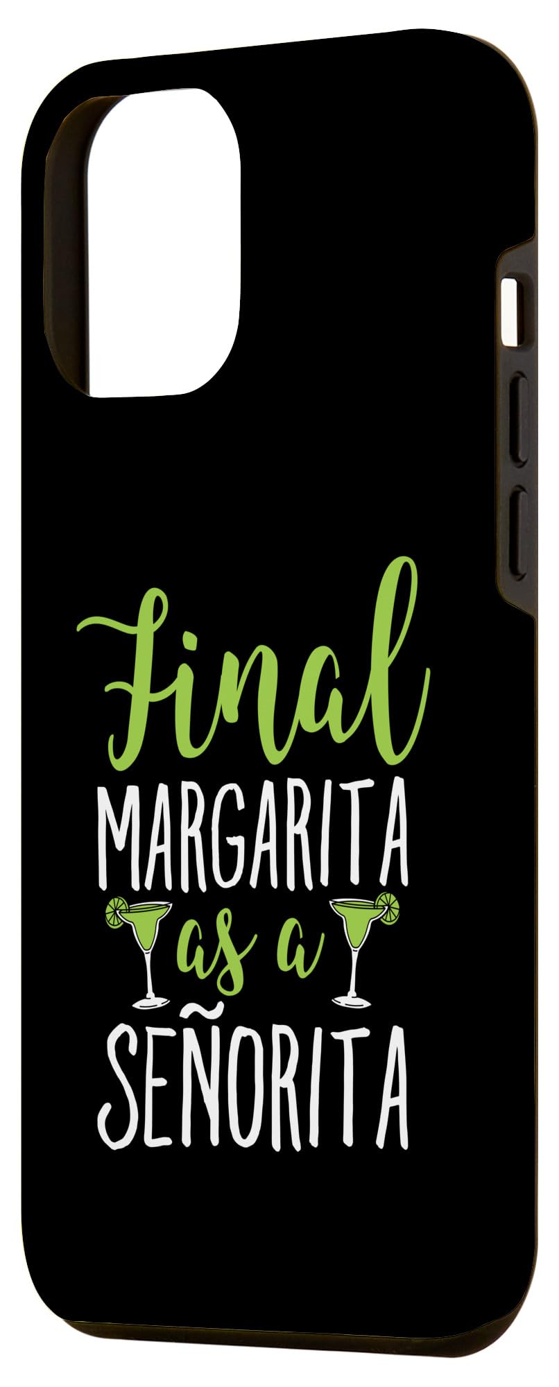 iPhone 12 Pro Max Final Margarita as a Señorita Tee Case - Image 2