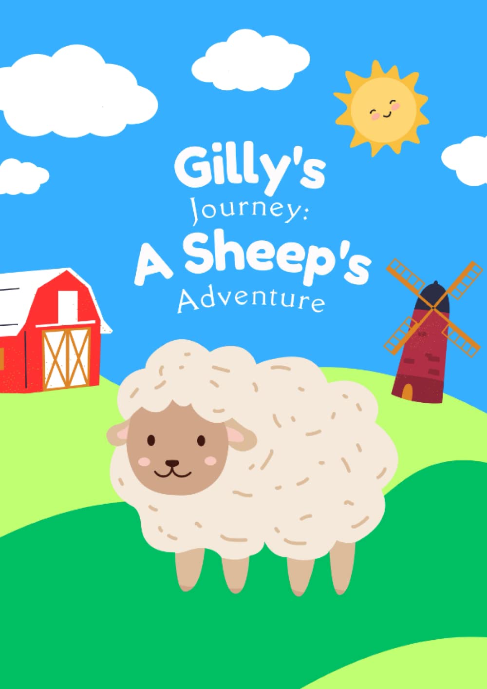 Gilly's Journey: A Sheep's Adventure