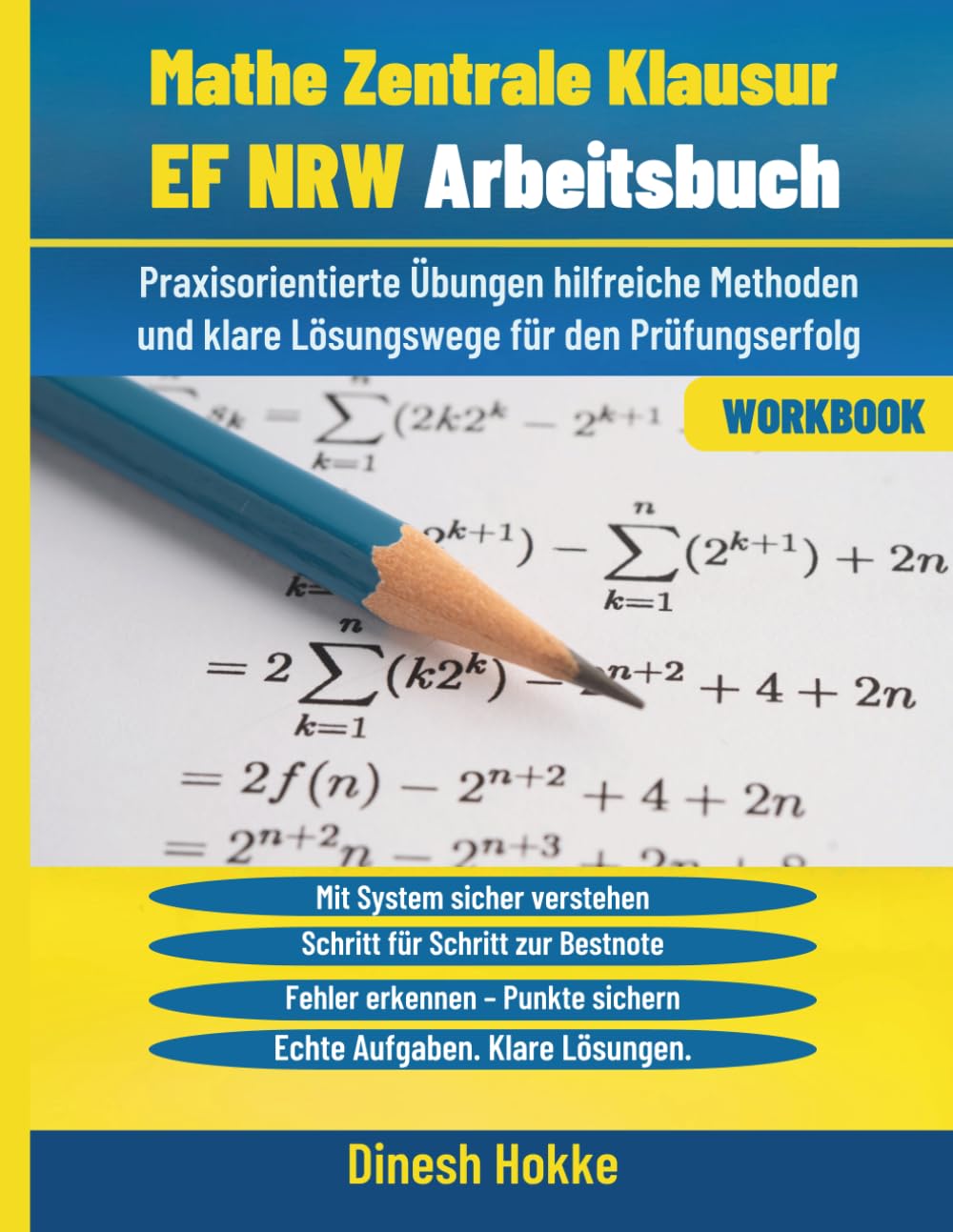 Mathe Zentrale Klausur EF NRW Arbeitsbuch: Praxisorientierte Übungen hilfreiche Methoden und klare Lösungswege für den Prüfungserfolg