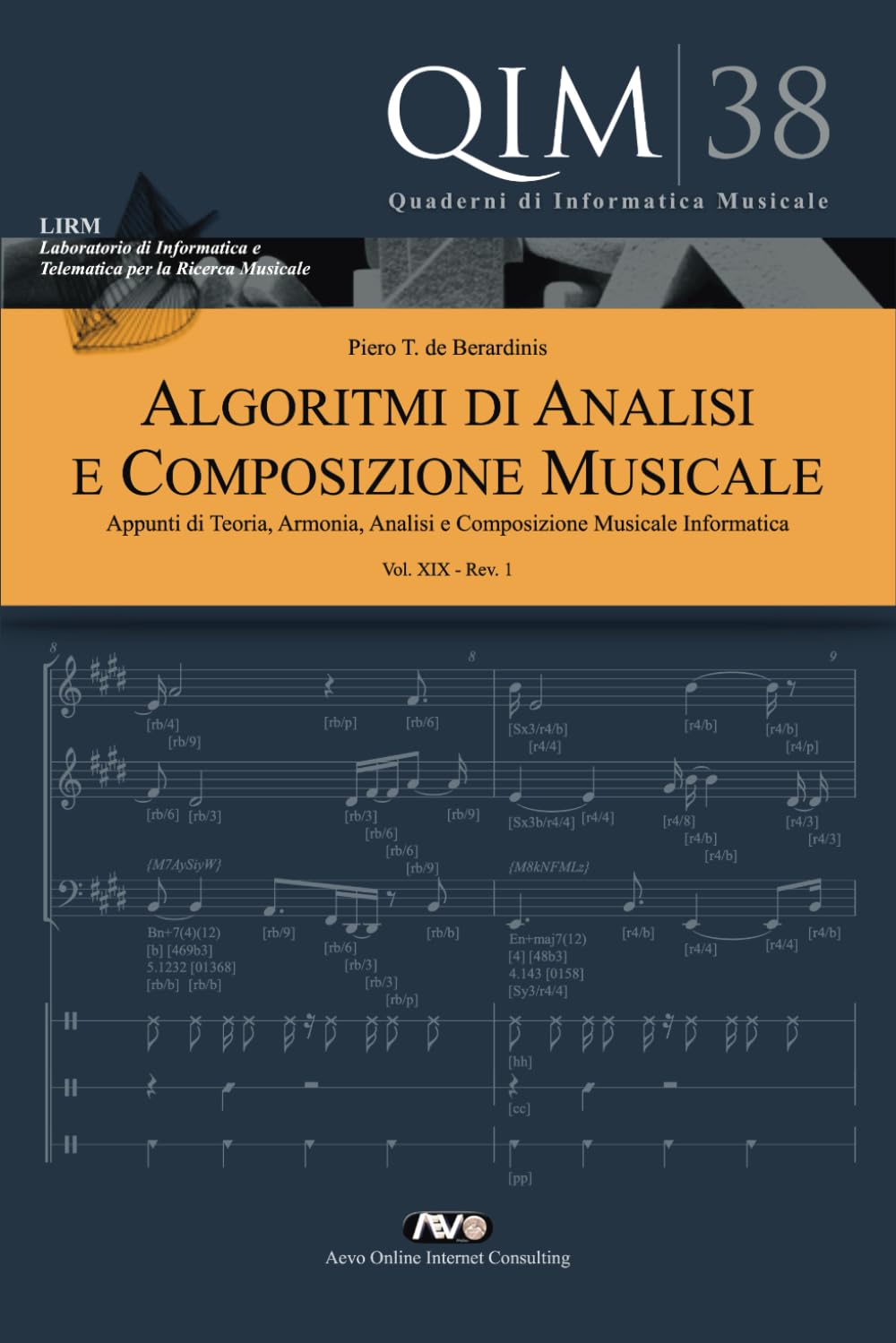 Algoritmi di Analisi e Composizione Musicale XIX: Appunti di Teoria, Armonia, Analisi e Composizione Musicale Informatica