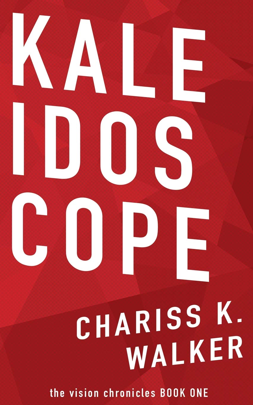 Buy Kaleidoscope (the Vision Chronicles Book 1) — BookShops.in