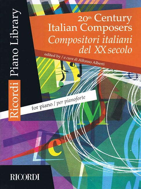 Compositeurs italiens du XXe siècle pour piano solo : recueil de musique italienne classique