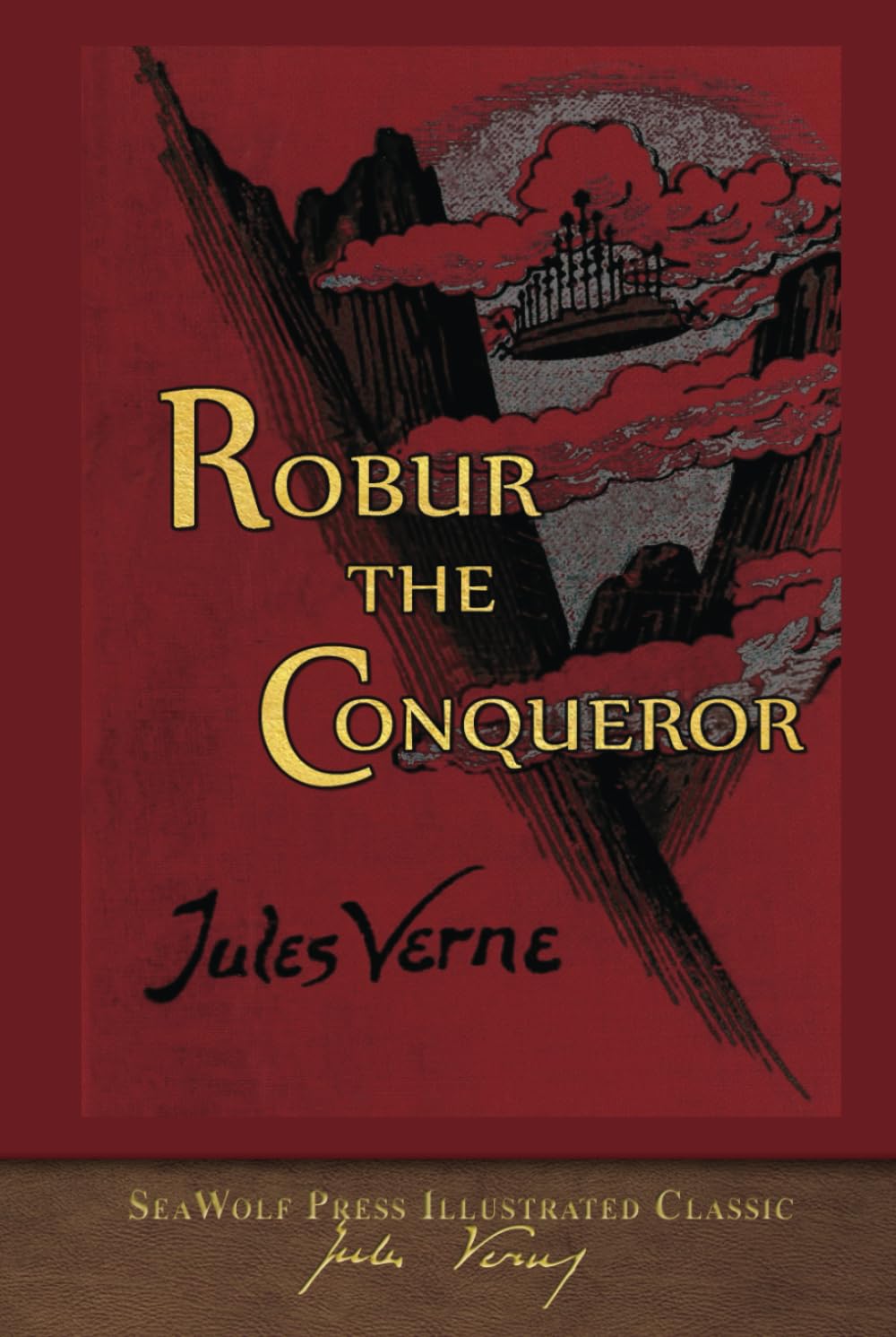 Robur the Conqueror (SeaWolf Press Illustrated Classic)