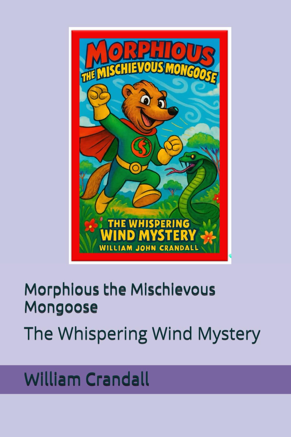 Morphious the Mischievous Mongoose: The Whispering Wind Mystery