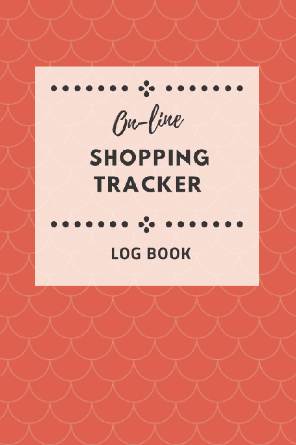 Online Shopping Tracker Log Book: Keep Your On Line Purchases Organized - Collect orders made through an online website - gift for shopaholic