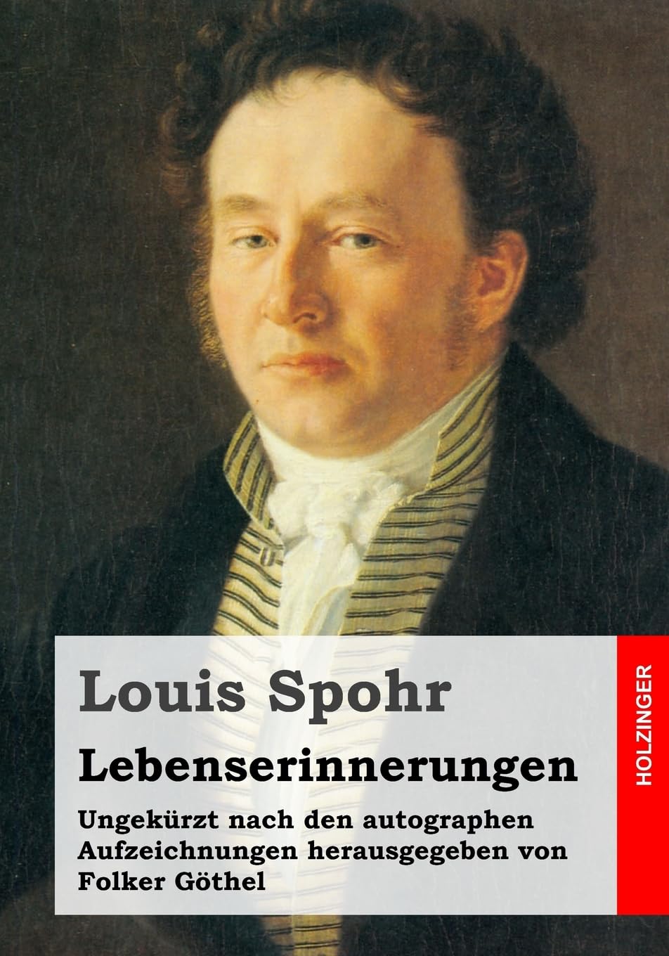 Lebenserinnerungen: Ungekürzt nach den autographen Aufzeichnungen