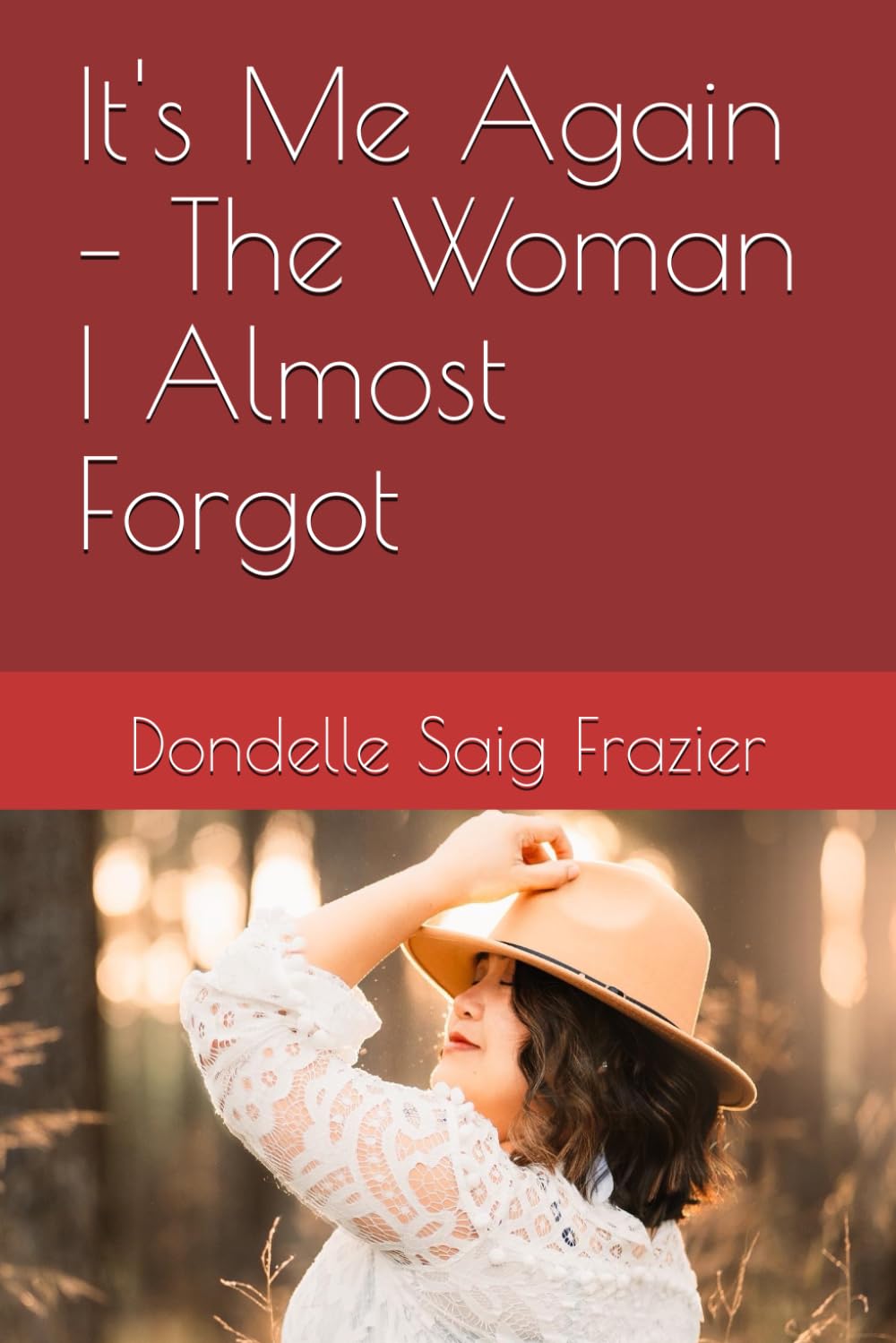 It's Me Again – The Woman I Almost Forgot: The Woman I Almost Forgot