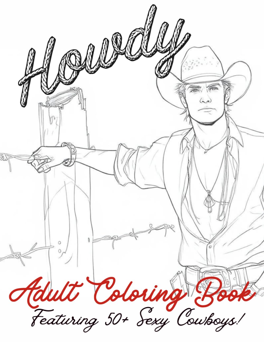 Howdy: Adult Sexy Cowboy Coloring Book