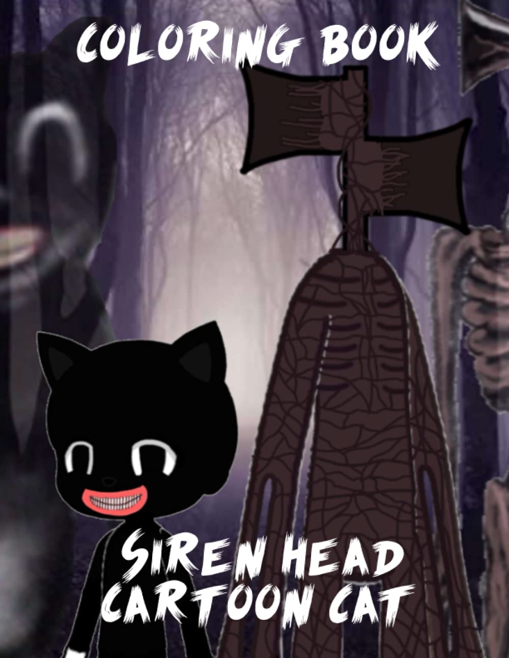 Siren Head Vs Cartoon Cat Coloring Book Coloring Book For Kids ...