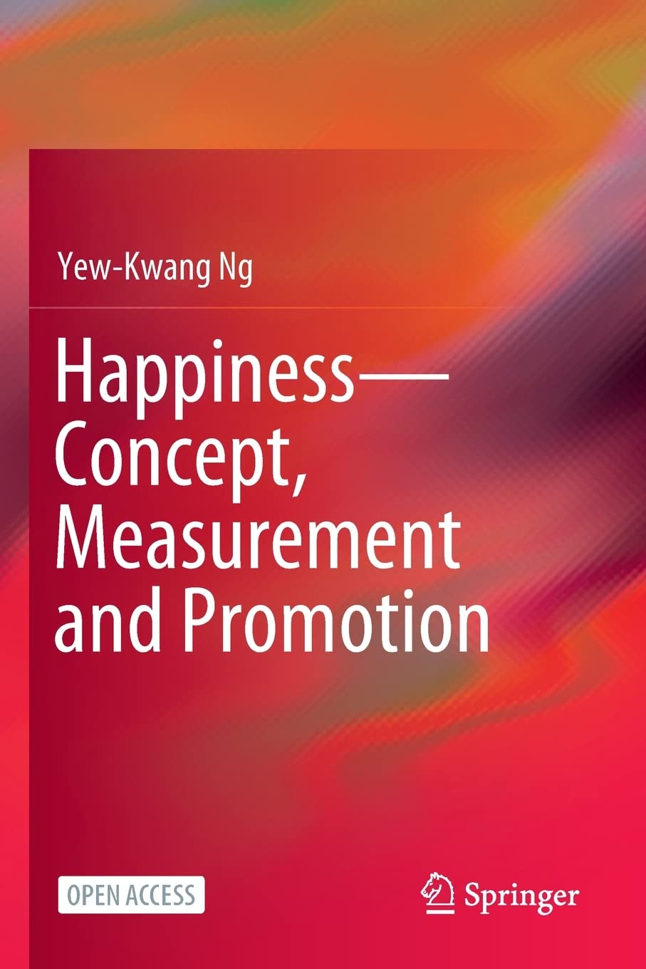 Happiness—Concept, Measurement and Promotion