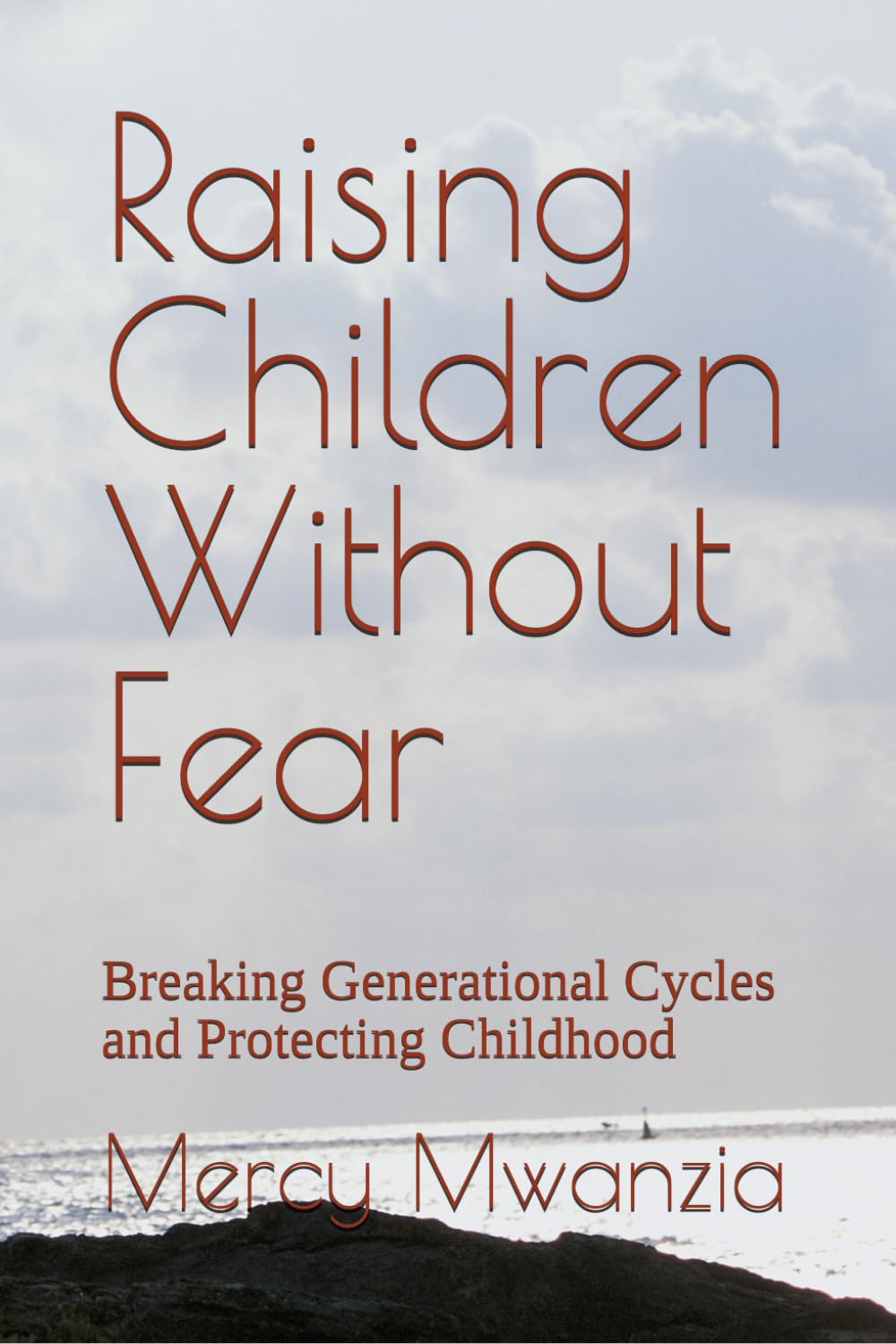 Raising Children Without Fear: Breaking Generational Cycles and Protecting Childhood