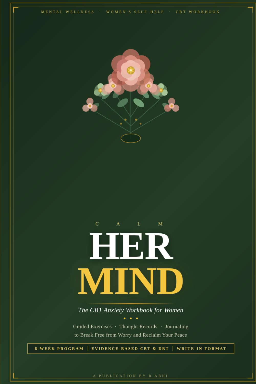 Calm Her Mind: The CBT Anxiety Workbook for Women (Calm Her Mind Series)