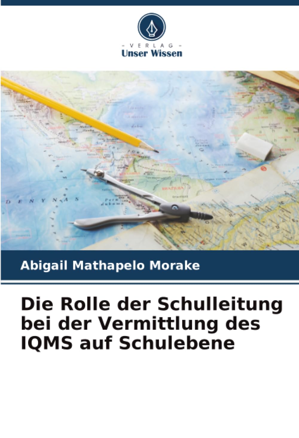 Die Rolle der Schulleitung bei der Vermittlung des IQMS auf Schulebene