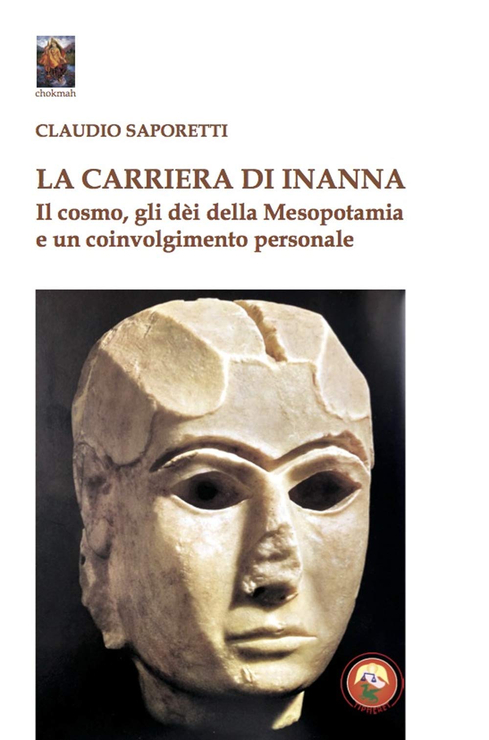La Carriera Di Inanna. Il Cosmo, Gli Dei Della Mesopotamia E Un Coinvolgimento Personale - 4