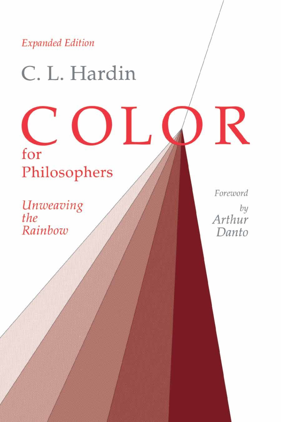 Color for Philosophers Unweaving the Rainbow by C. L. Hardin (Paperback Book)