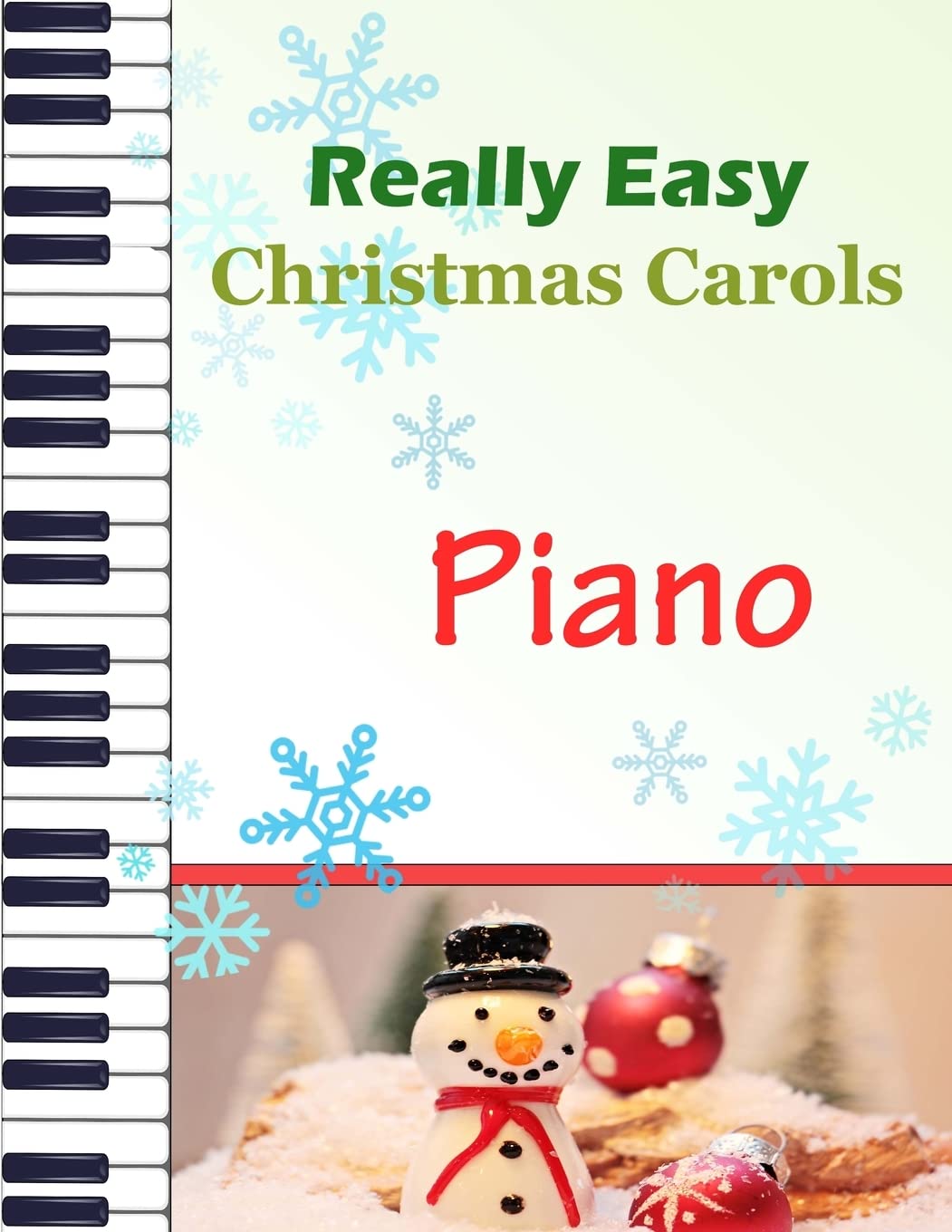 Christmas Carols Piano: Christmas Carols for Really Easy Piano | Ideal for beginners | Traditional Christmas carols