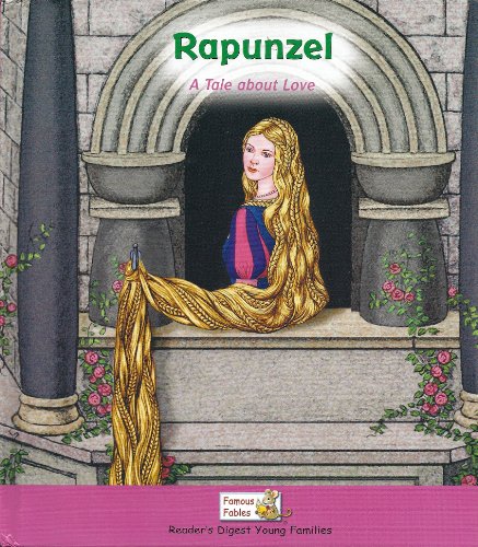 Rapunzel (A Tale About Love) (Famous Fables) 1599391546 Book Cover