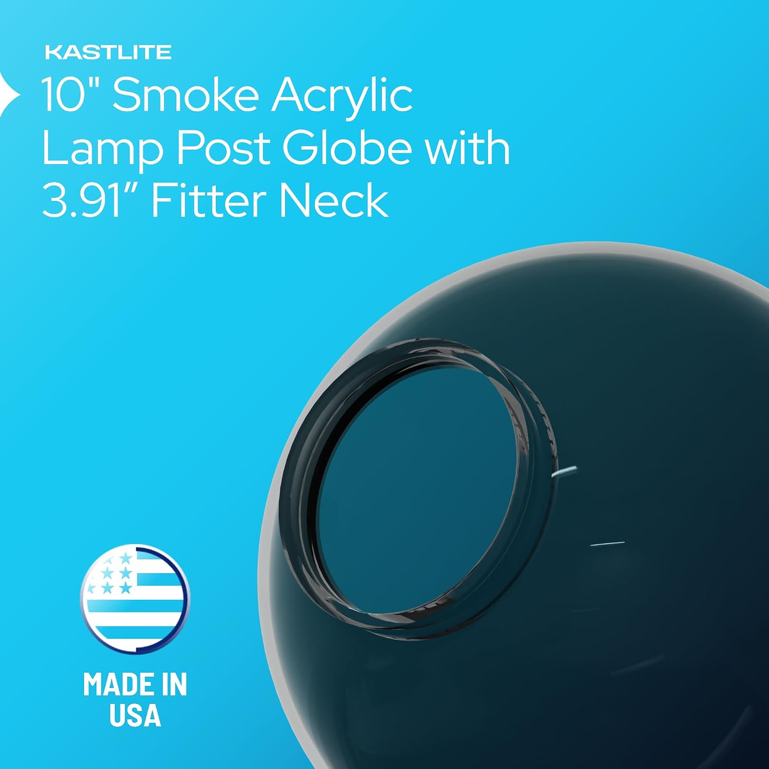 KASTLITE 10" Smoke Acrylic Lamp Post Globe | Smooth Textured with 3.91" Fitter Neck | Manufactured in the USA