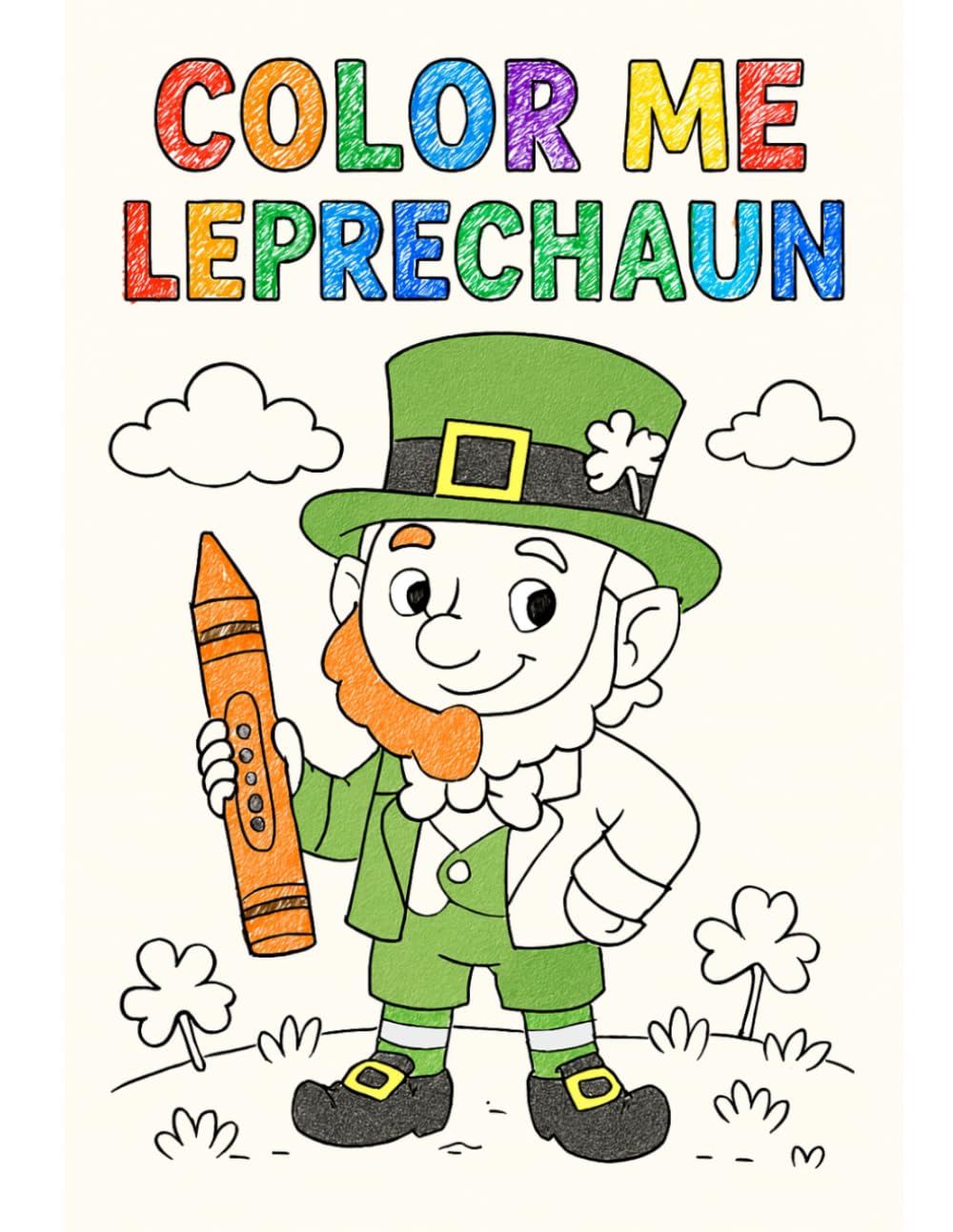 Color Me Leprechaun: Coloring Book