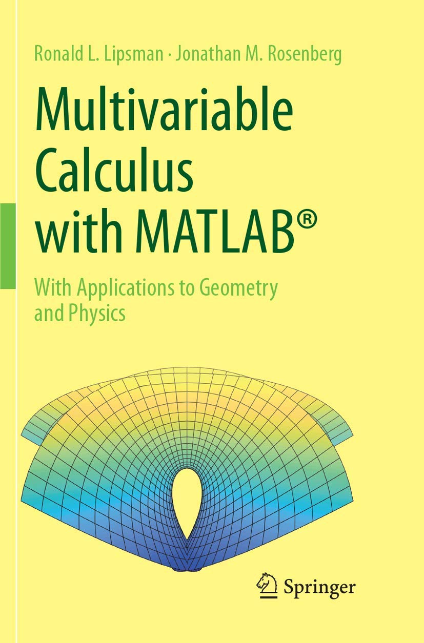 Buy Multivariable Calculus with MATLAB®: With Applications to Geometry ...
