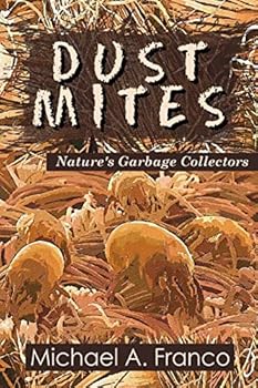 Paperback DUST MITES ? Nature's Garbage Collectors Book