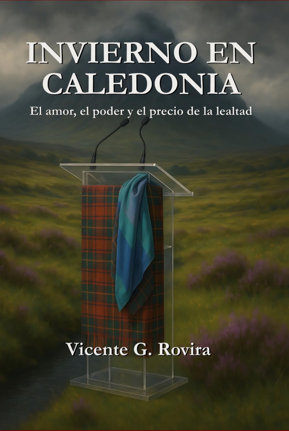 Invierno en Caledonia: El amor, el poder y el precio de la lealtad