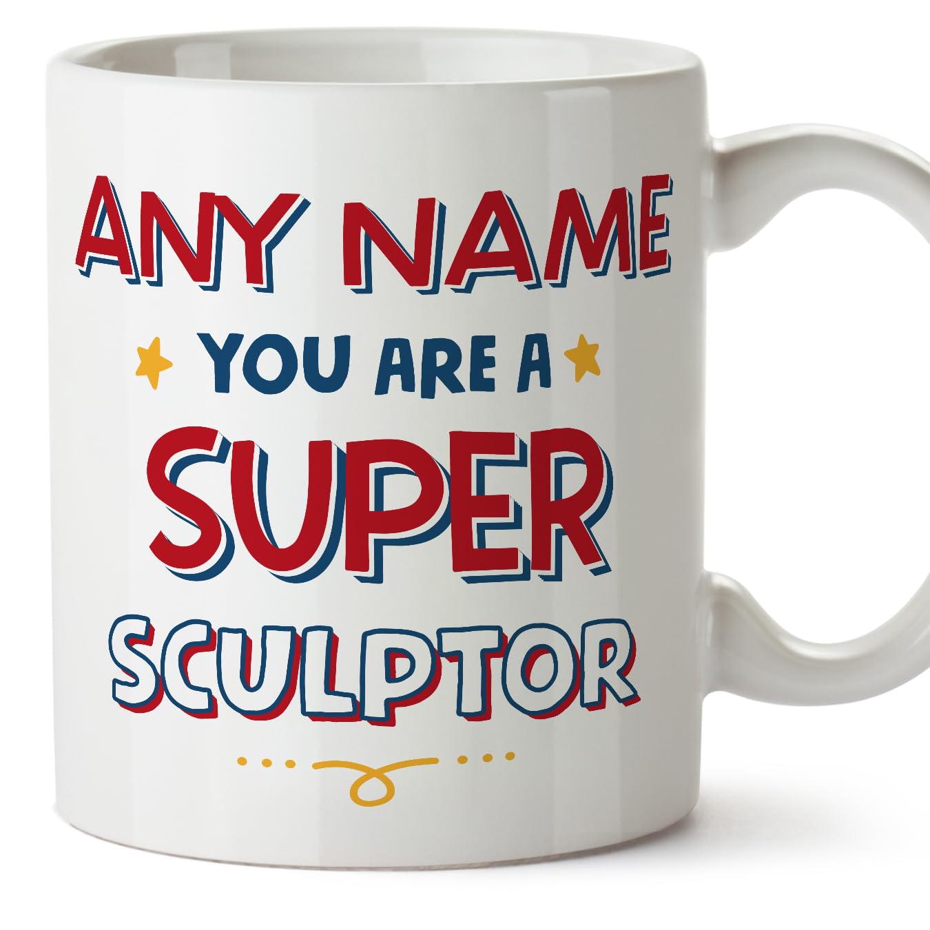 MUGFFINS Personalised Mug for Sculptor Man - in English - You are Super - Funny Custom Gift for Colleagues - Ceramic 11oz Mug